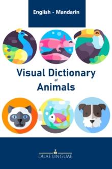 Visual Dictionary of Animals : English - Chinese Visual Dictionaries, #2