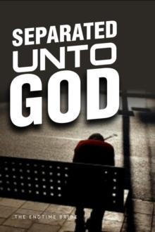 Separated unto God