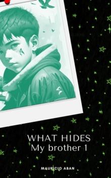 What Hides My Brother 1 : El diario de los sobrevivientes, #4