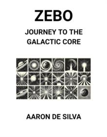 Zebo: Journey to the Galactic Core