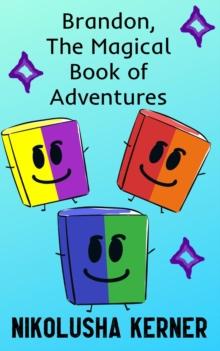 Brandon, The Magical Book of Adventures