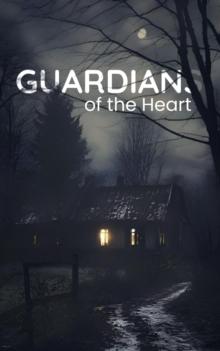 Guardian Of The Heart