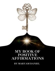 My Book Of Positive Affirmations