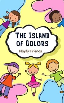 Island of Colors : Best Friends, #1