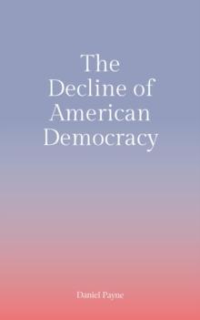 Decline of American Democracy