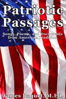 Patriotic Passages: Songs, Poems, and Documents from American Tradition