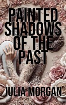 Painted Shadows of the Past