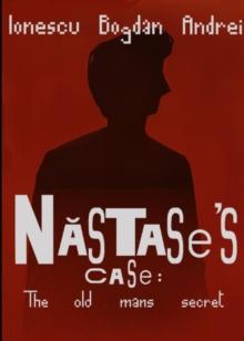 Nastase's Case: The Old Man's Secret