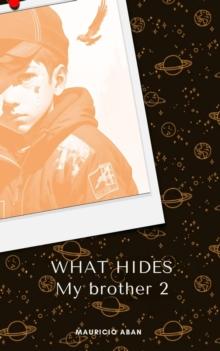 What my brother is hiding 2 : La verdad detras de un suicidio, #5