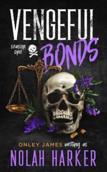 Vengeful Bonds : Vengeful Bonds, #1