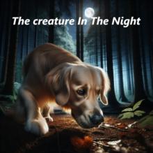 Creature In The Night : The two Detectives, #2