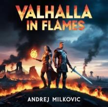 Valhalla in Flames : Valhalla in Flames, #1