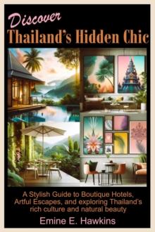 Discover Thailand's Hidden Chic