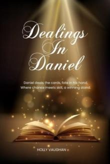 Dealings in Daniel