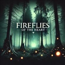 Fireflies Of The Heart : Fireflies Of The Heart, #1