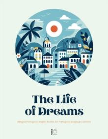 Life of Dreams: Bilingual Portuguese-English Stories for Portuguese Language Learners