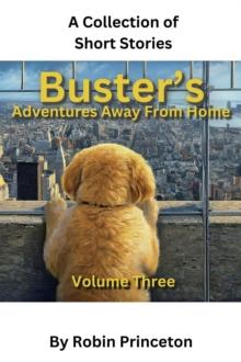 Buster's Adventures Away From Home Vol Three : Buster's Adventures Away From Home, #3