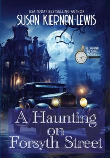 Haunting on Forsyth Street : The Savannah Time Travel Mysteries, #3.5