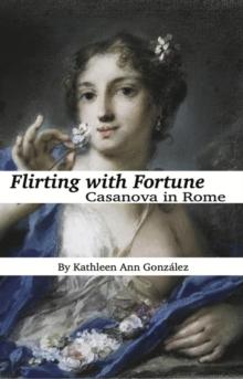 Flirting with Fortune: Casanova in Rome