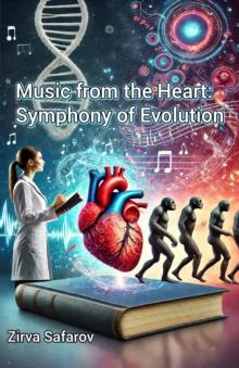 Music from the Heart: Symphony of Evolution