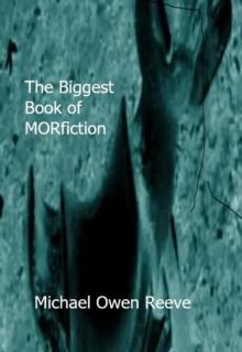 Biggest Book of MORfiction