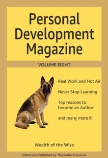 Personal Development Magazine - Volume Eight : The Twelve-Month Transformation Series, #8