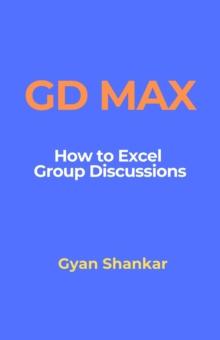 GD Max: How to Excel Group Discussions