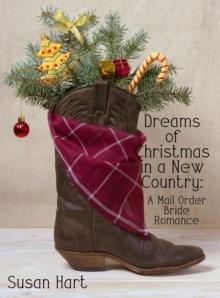 Dreams of Christmas in a New Country: A Mail Order bride Romance