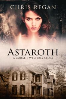 Astaroth : Coralie Westerly, #1