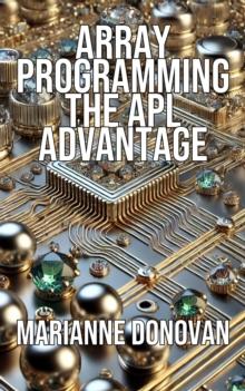 Array Programming The APL Advantage