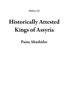 Historically Attested Kings of Assyria : Rulers, #2