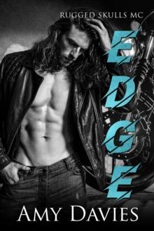 Edge : Rugged Skulls MC, #7