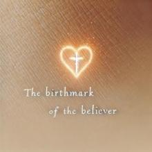 Birthmark of the Believer