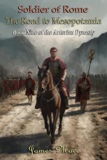 Soldier of Rome: The Road to Mesopotamia