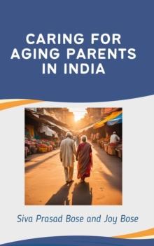 Caring for Aging Parents in India