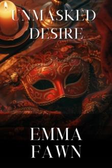 Unmasked Desire