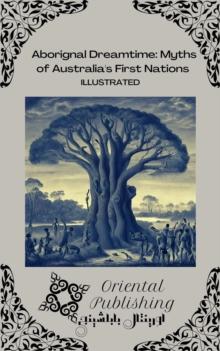 Aboriginal Dreamtime: Myths of Australia's First Nations