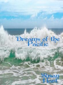 Dreams of the Pacific