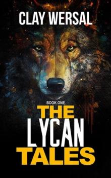 Lycan Tales : The Lycan Tales, #1