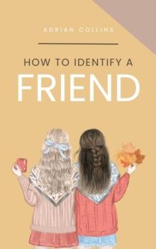 How to Identify a Friend : The Power of the Mind, #1