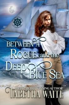 Between a Rogue and the Deep Blue Sea : Seaside Society of Spinsters, #2