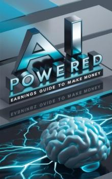 AI Powered Earnings Guide to Make Money : AI, #15