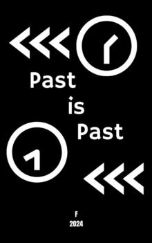 Past is Past