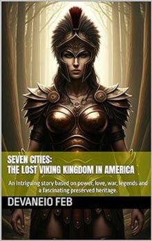 Seven Cities: The Lost Viking Kingdom in America