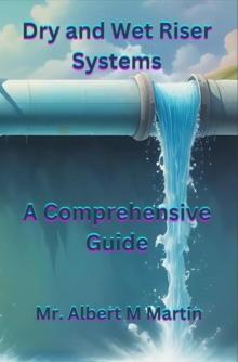 Dry and Wet Riser Systems