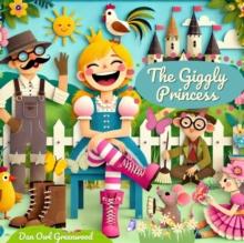 Giggly Princess : The Fairy Tale Treasury