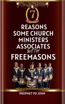 7 Reasons Some Church Ministers Associate with Freemasons