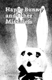 Happy Bunny and Other Mischiefs