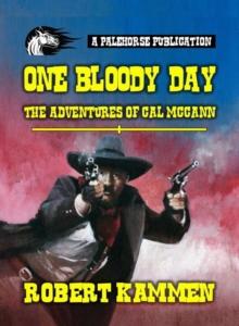 One Bloody Day - The Adventures of Cal McCann