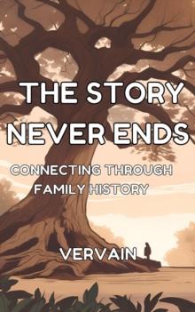 Story Never Ends: Connecting Through Family History